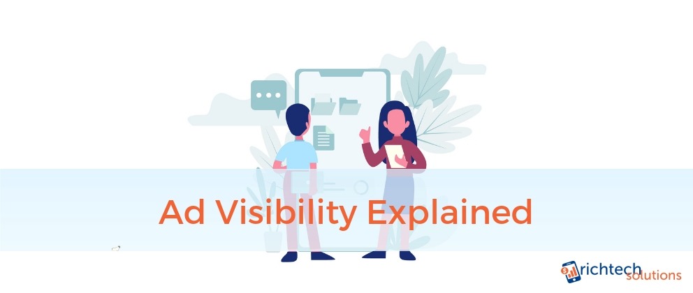 Ad Visibility Explained