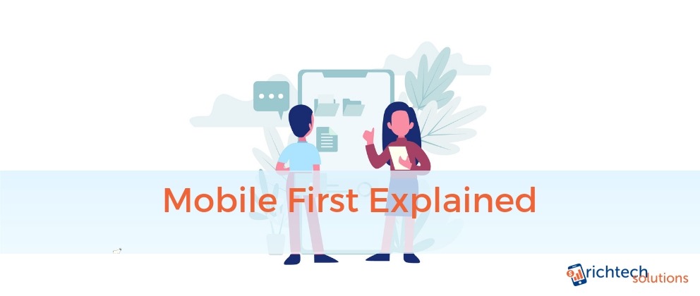 Mobile First Explained